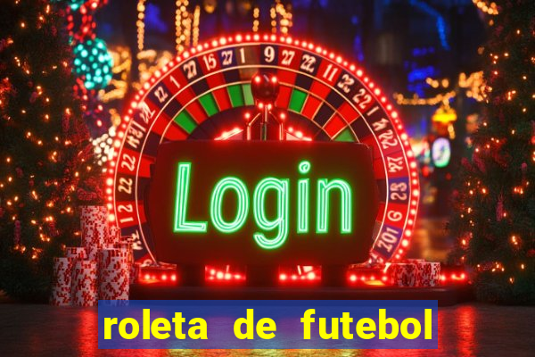 roleta de futebol roleta jogadores de futebol para